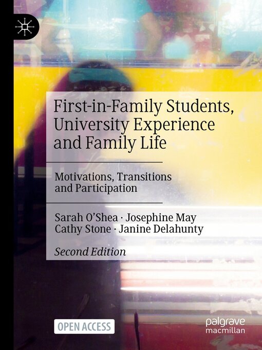 Title details for First-in-Family Students, University Experience and Family Life by Sarah O'Shea - Available